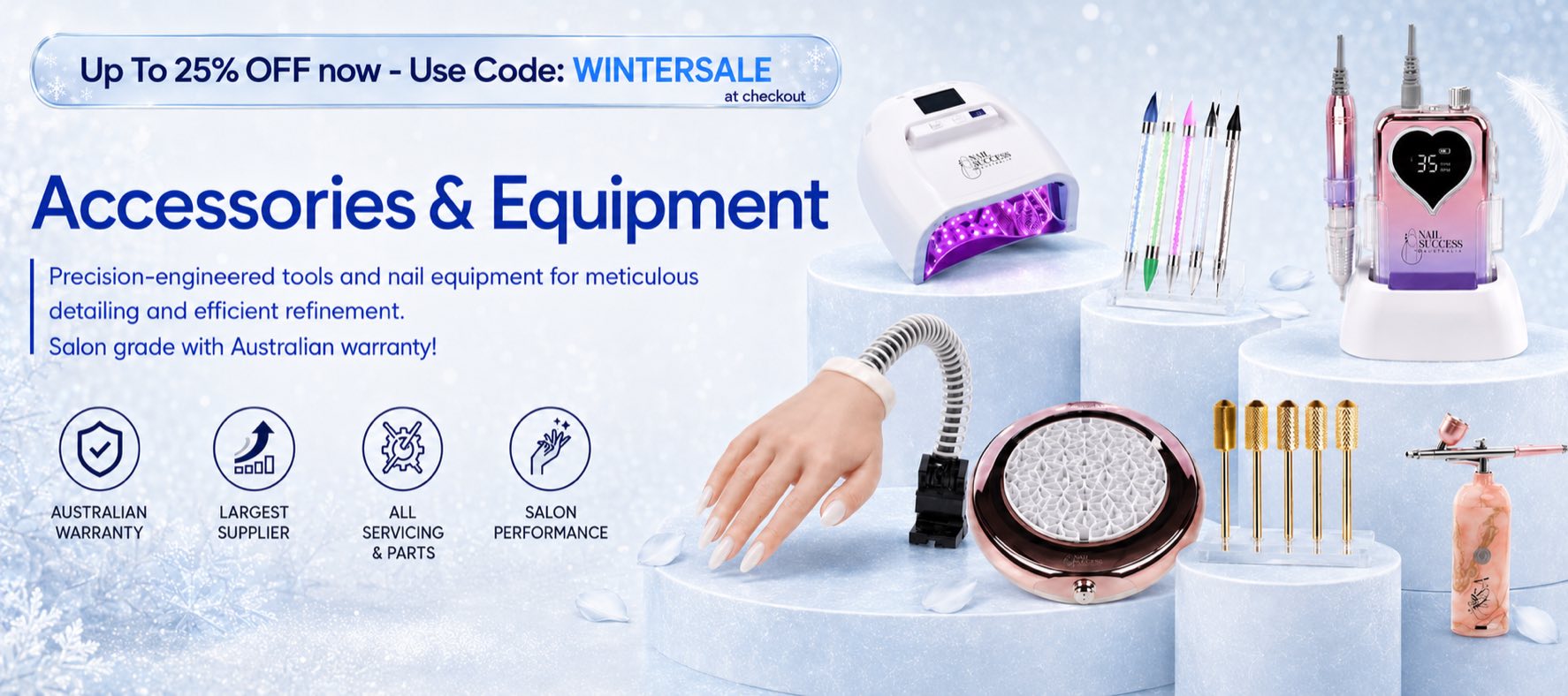 Nail Success Australia Accessories and Equipment winter sale banner featuring professional nail tools and salon equipment, up to 25% off with code WINTERSALE