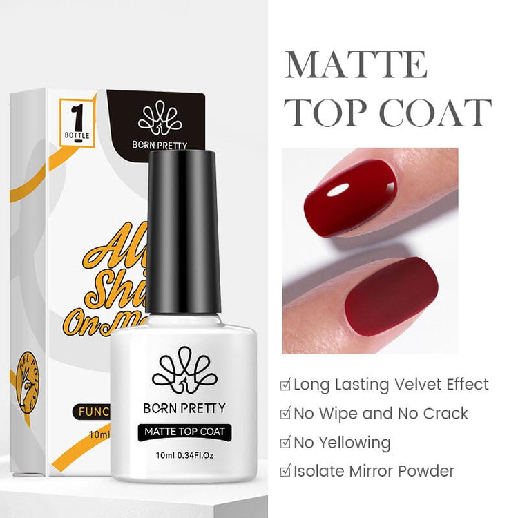 Born Pretty Matte Top Coat gel 10ml — HEMA-free no-wipe top coat for a long-lasting velvet matte finish; anti-yellowing, crack-resistant