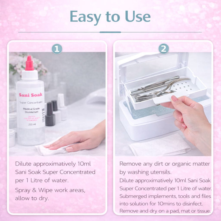 How to use Sani Soak disinfectant: dilute 10ml per litre, spray and wipe surfaces, soak tools for 10 minutes