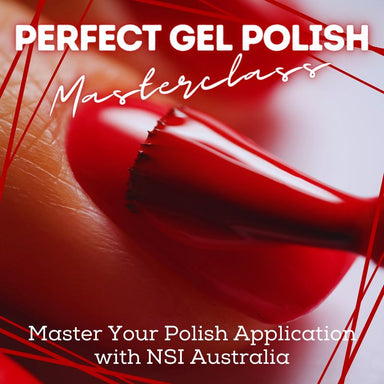 Perfect Gel Polish Masterclass Online - NSI Australia